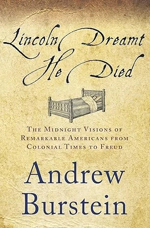 Lincoln Dreamt He Died